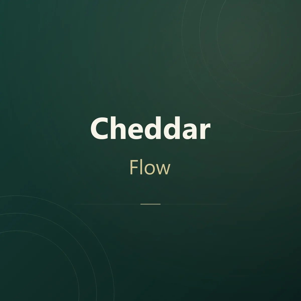 Cheddar Flow